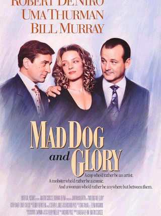 MAD DOG AND GLORY